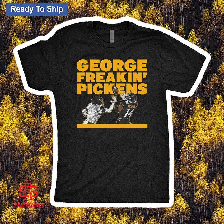 George Freakin' Pickens T-Shirt - George Pickens - Pittsburgh Steelers