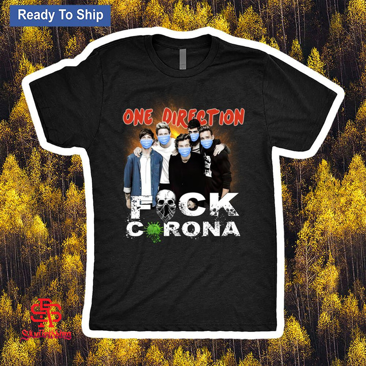 One Direction Fuck Corona