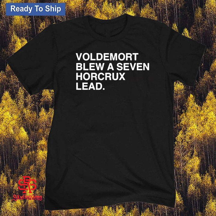 Voldemort Blew A Seven Horcrux Lead T-Shirt