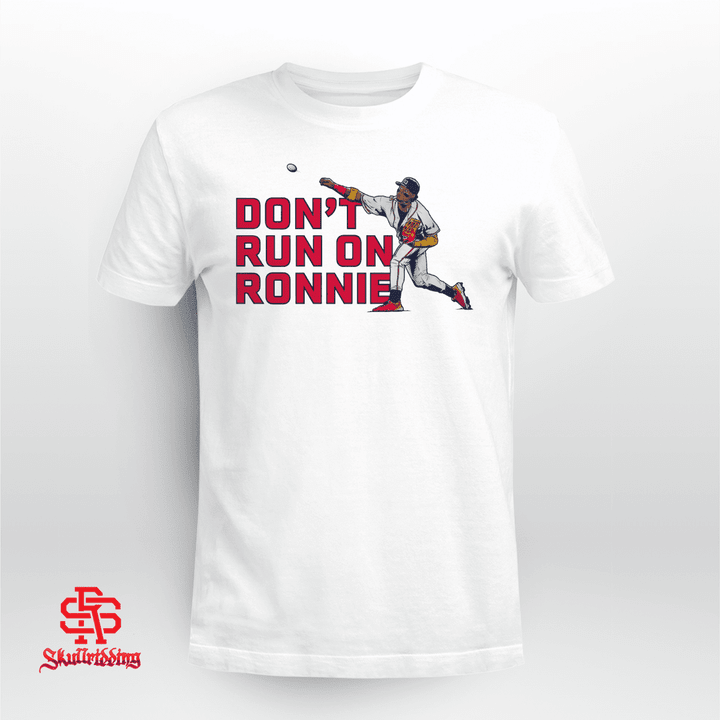 Ronald Acuña Jr. Don't Run On Ronnie Shirt - Atlanta Braves