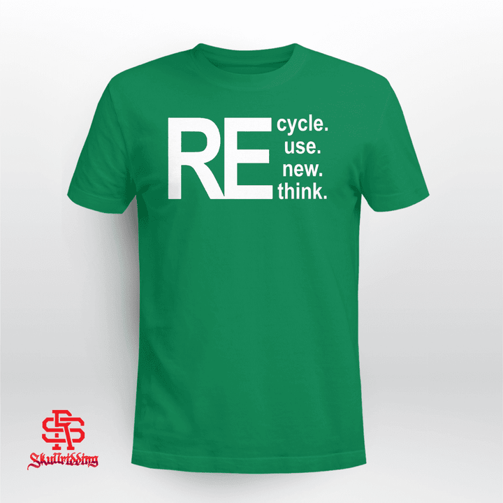 Recycle Reuse Renew Rethink