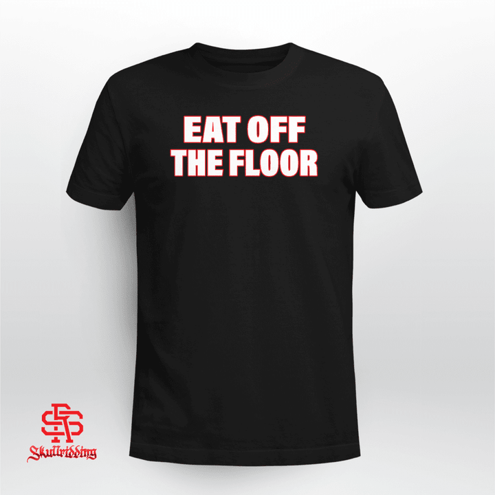 Eat Off The Floor