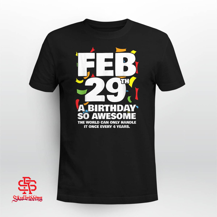 Feb 29th Birthday - Leap Day Birthday 2024