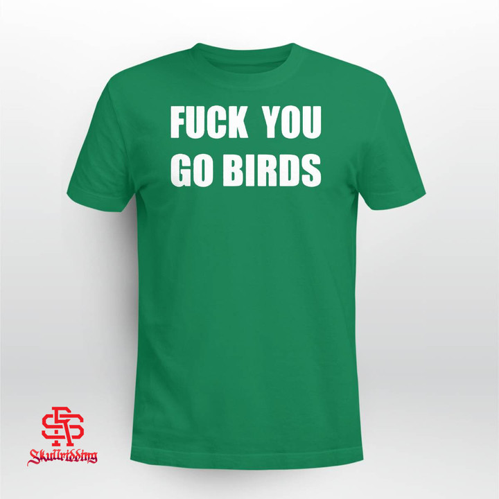 Philadelphia Eagles Fuck You Go Birds