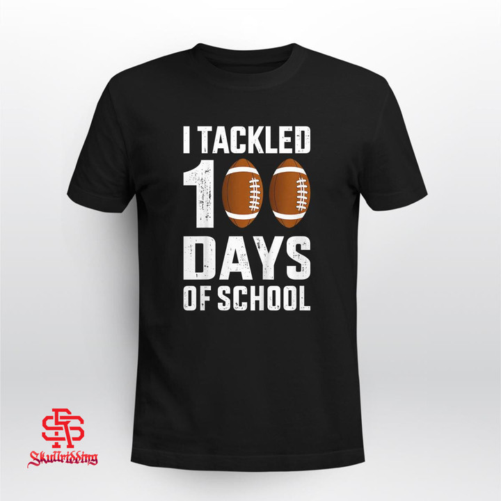 I tackled 100 days school 100th day football student teacher T-Shirt