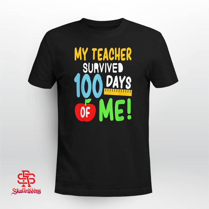 My Teacher Survived 100 Days Of Me 100 School Days