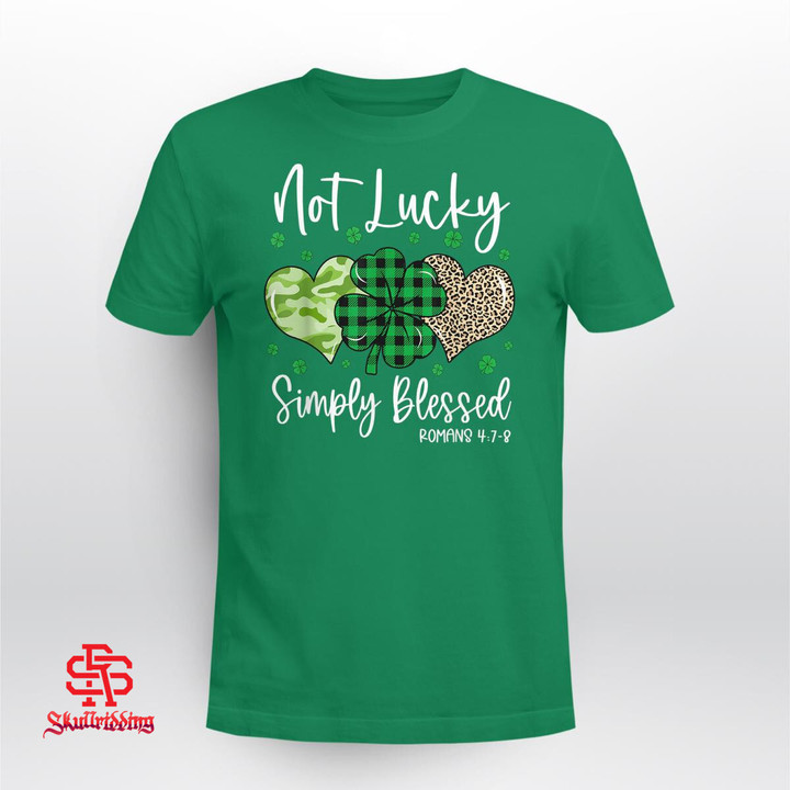 Not Lucky Simply Blessed Christian St Patricks Day Irish
