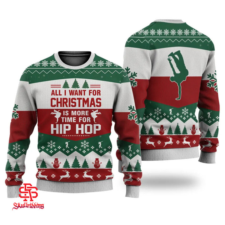 Hip Hop All I Want For Christmas Ugly Christmas Sweater