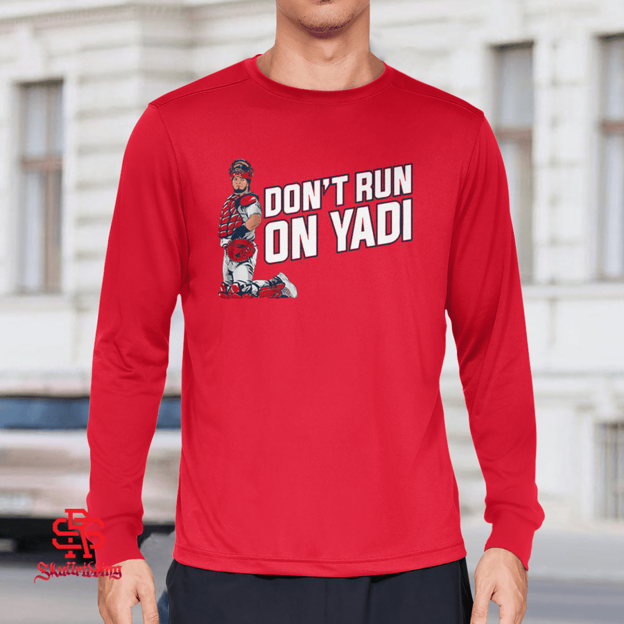 Yadier Molina Don't Run On Yadi T-shirt and Hoodie