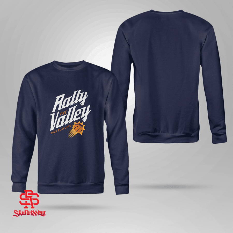Phoenix Suns Rally the Valley playoffs shirt, hoodie, sweater