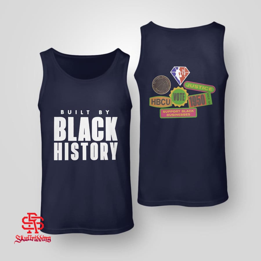 NBA Black History Month Shirt, Built By Black History Shirt - High