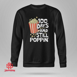 100th Day Of School T-Shirt 100 Days And Still Poppin Kids