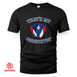 Texas Rangers That's My Shortstop T-Shirt and Hoodie