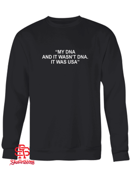 My Dna And It Wasn’t Dna It Was Usa