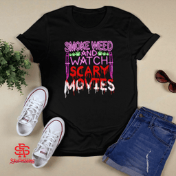  Smoke Weed and Watch Scary Movies 