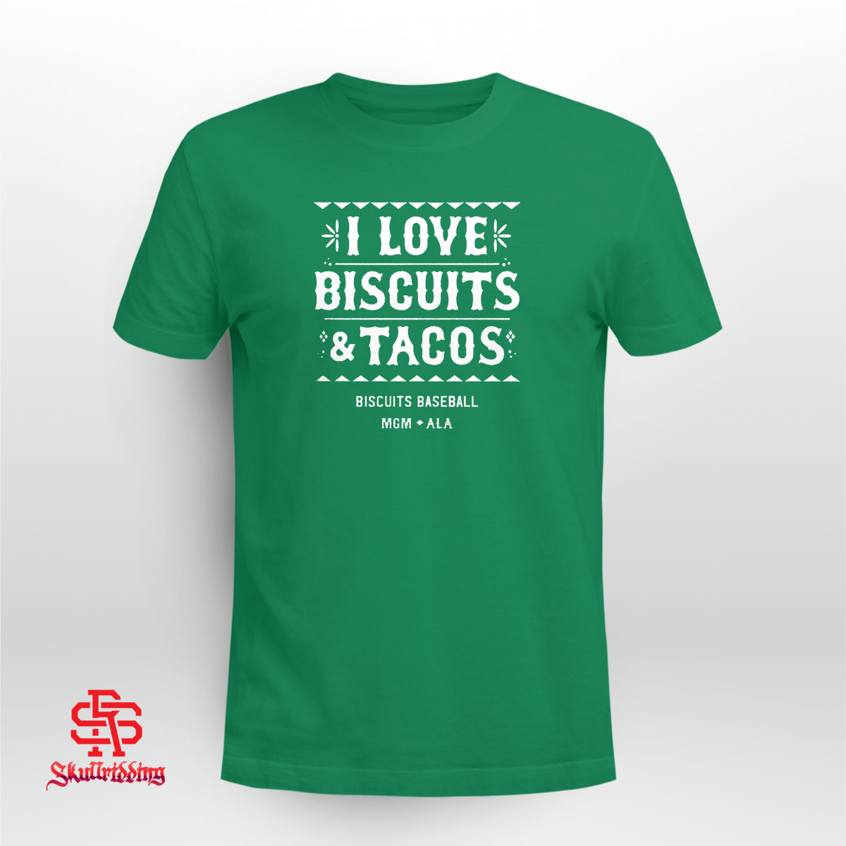 I Love Biscuits And Tacos | Biscuits Baseball  