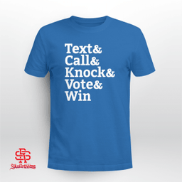  Text And Call And Knock And Vote And Win 