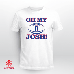  Oh My Josh Allen - Buffalo Bills 