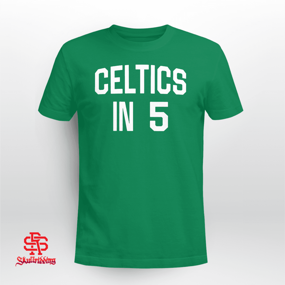 Boston Celtics In 5 