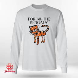 Cincinnati Bengals - For All The Bengals