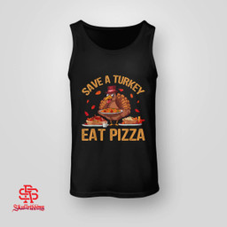 Save A Turkey Eat Pizza Funny Autumn Thanksgiving Men Kids