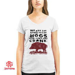 We Are The Songs Of The Hogs You Couldn't Crank