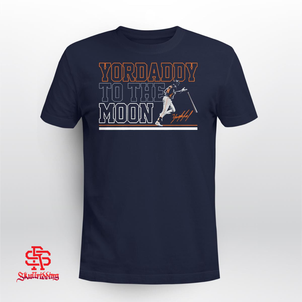 Yordan Álvarez Yordaddy To The Moon - Houston Astros