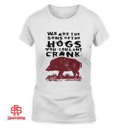 We Are The Songs Of The Hogs You Couldn't Crank