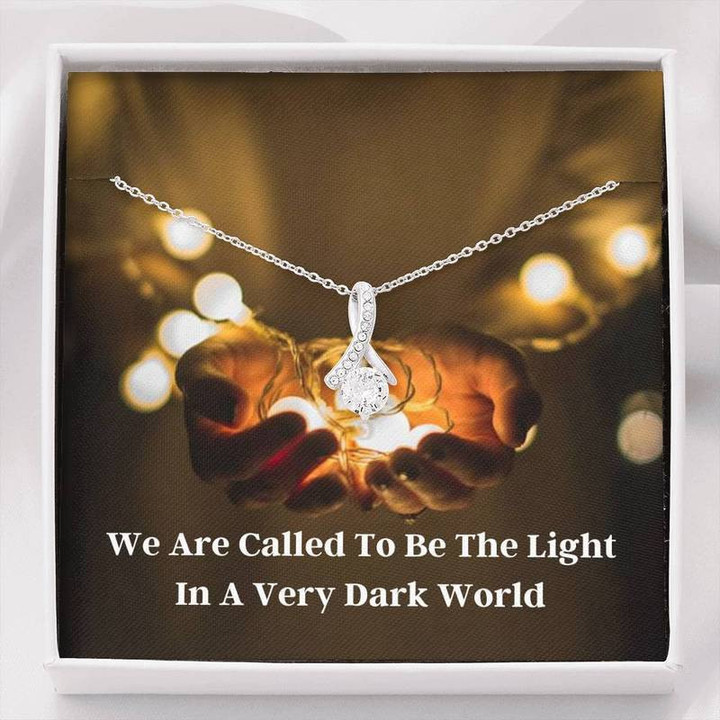 We Are Called To Be The Light In A Very Dark World Alluring Beauty Necklace
