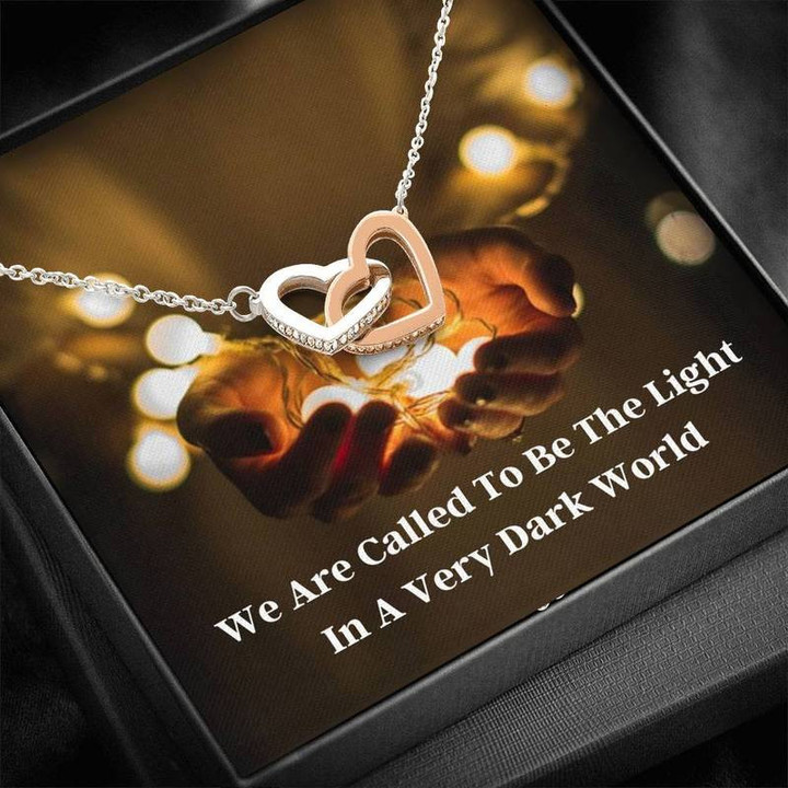 We Are Called To Be The Light In A Very Dark World Interlocking Heart Necklace Silver Gold Chain, Best Gift Idea, Christmas gifts, Birthday gift