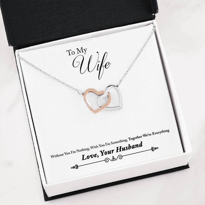 Without you I'm Nothing gift Interlocking Hearts Necklace to your Wife. Gift for Christmas, Gift idea for family,Jewelry Made in US