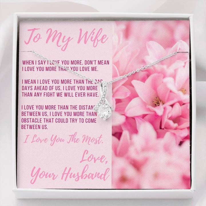 To My Wife, I Love You The Most Alluring Beauty Necklace