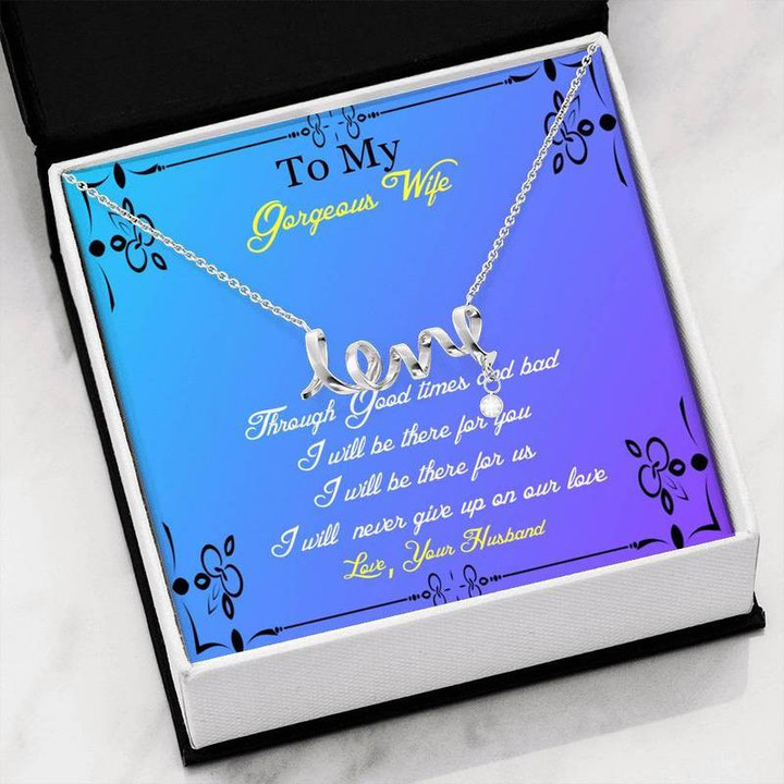 To My Gorgeous Wife Inspirational Scripted Love Necklace Gift Gift for Christmas, Gift idea for family,Jewelry Made in US
