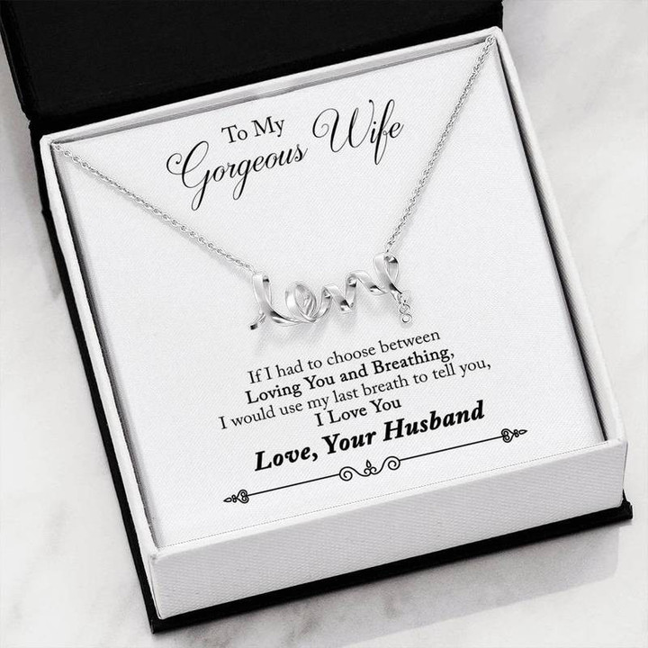 To My Gorgeous Wife from Husband - Scripted Love Necklace Gift for Christmas, Gift idea for family,Jewelry Made in US