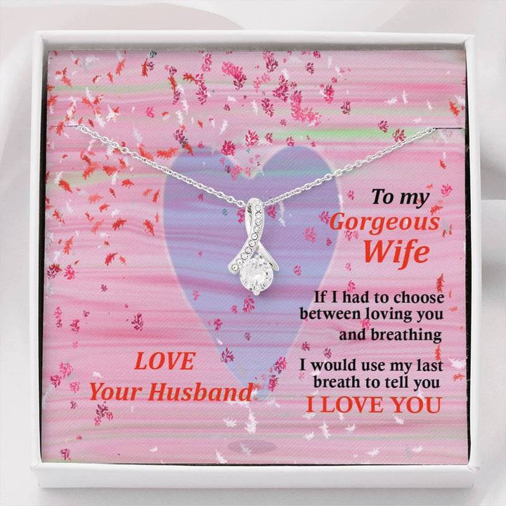 To my Gorgeous wife Alluring Beauty Necklace