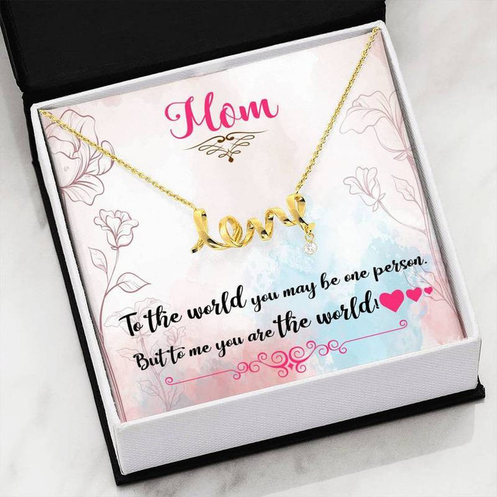 You Are The World To Me - Scripted Love Necklace Gift for Christmas, Gift idea for family,Jewelry Made in US