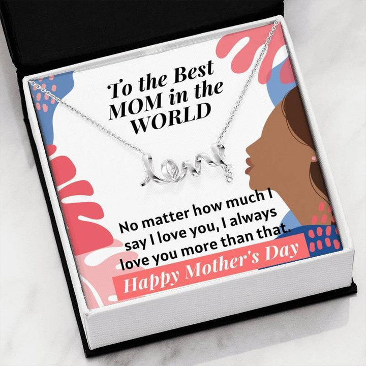 To The Best Mom in the World Scripted Necklace - Mother's Day Gift Gift for Christmas, Gift idea for family,Jewelry Made in US