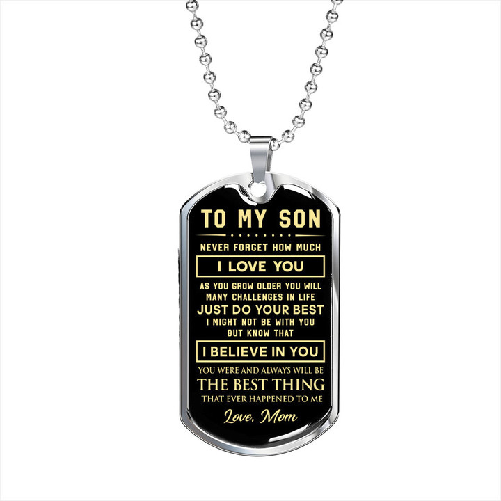To my Son you are the best thing that ever happened to me