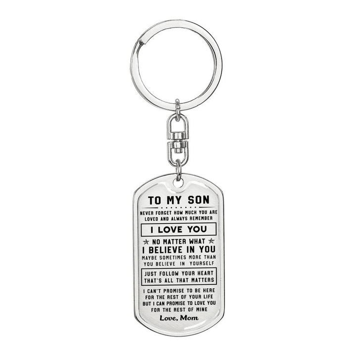 To my Son Always remember I LOVE YOU Mom to Son Gift - Dog Tag Pendant Keychain