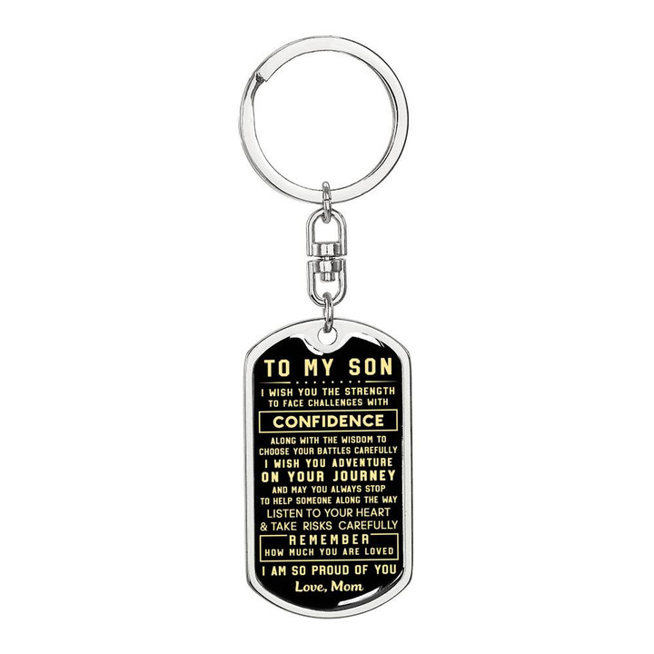 To my Son I am so proud of you Love Mom - Dog Tag Pendant Keychain