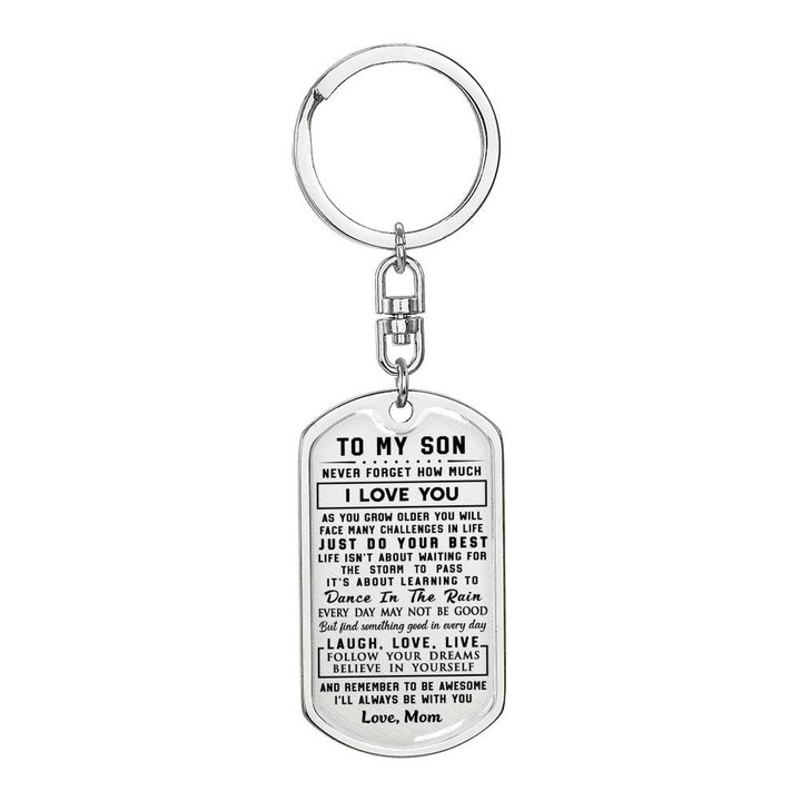 To my Son - Never forget how much I love you Love Mom - Dog Tag Pendant Keychain