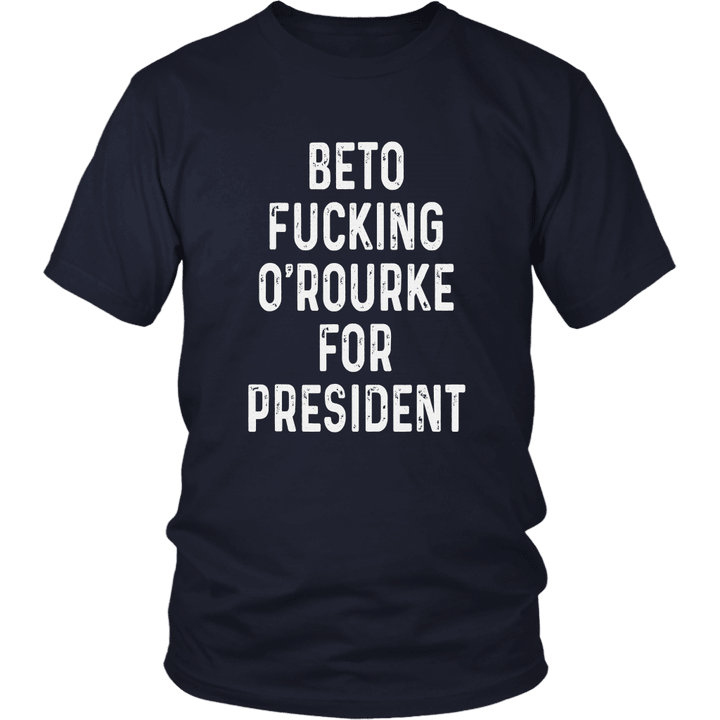 Beto ORourke 2020 T Shirt - Beto ORourke For President Apparel