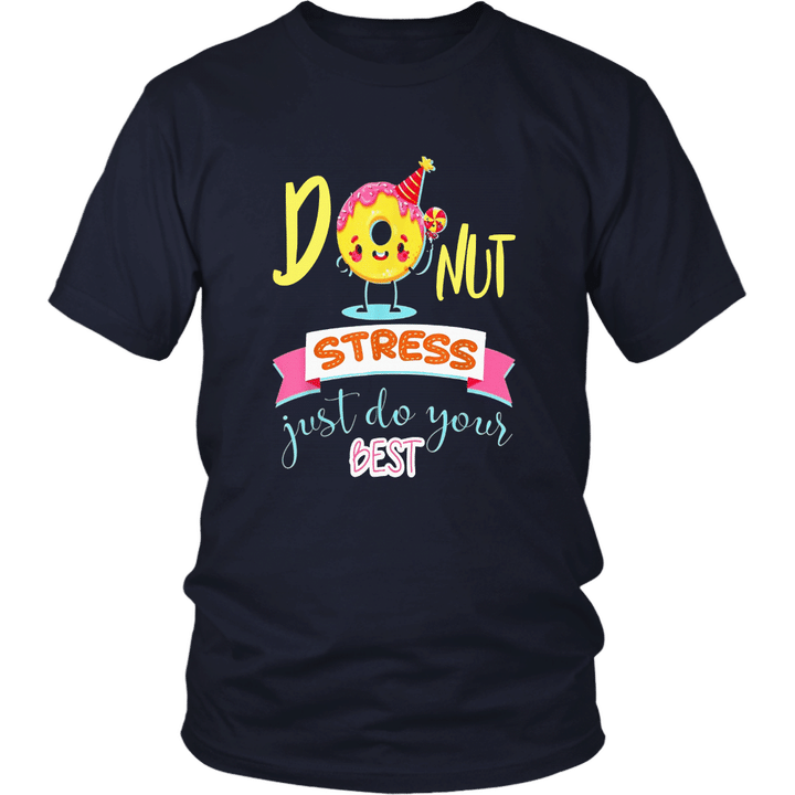 Donut Stress Just Do Your Best Teacher Tshirts