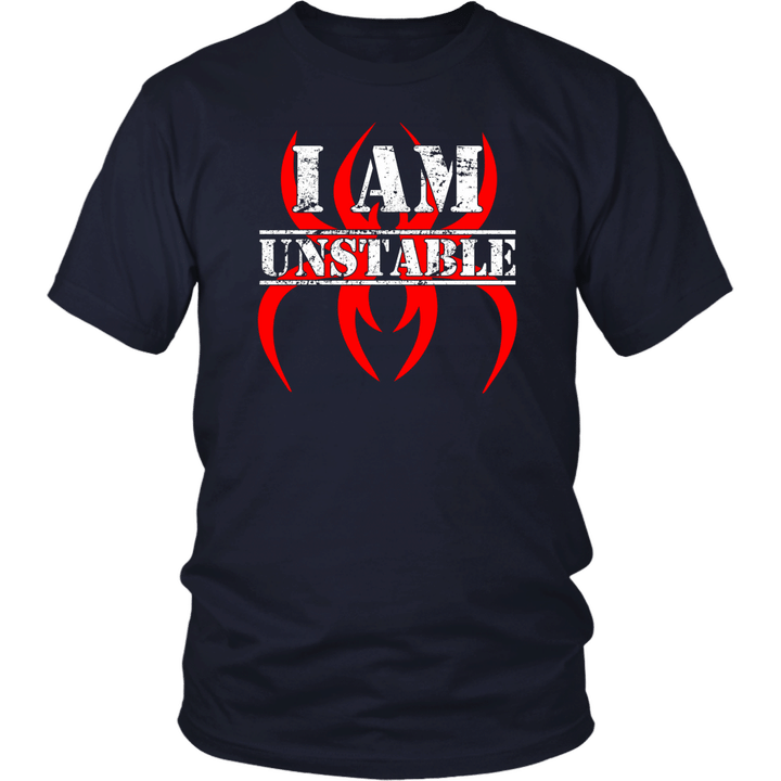 I Am Unstable Shirt Krizz Kaliko