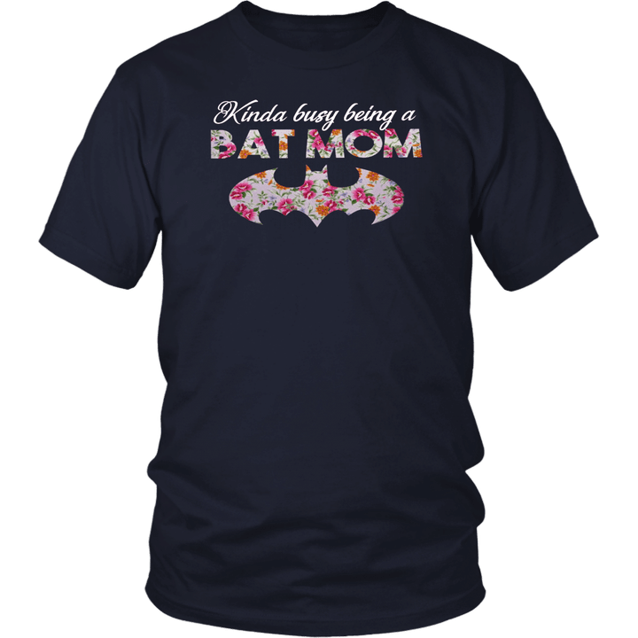 Kinda Busy Being A Bat Mon T-Shirt Mother's Day - Bat Man