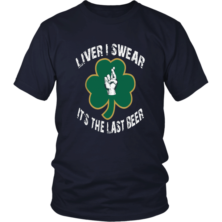 Shut up liver Green Irish Shamrock - St Patricks Day Tshirt