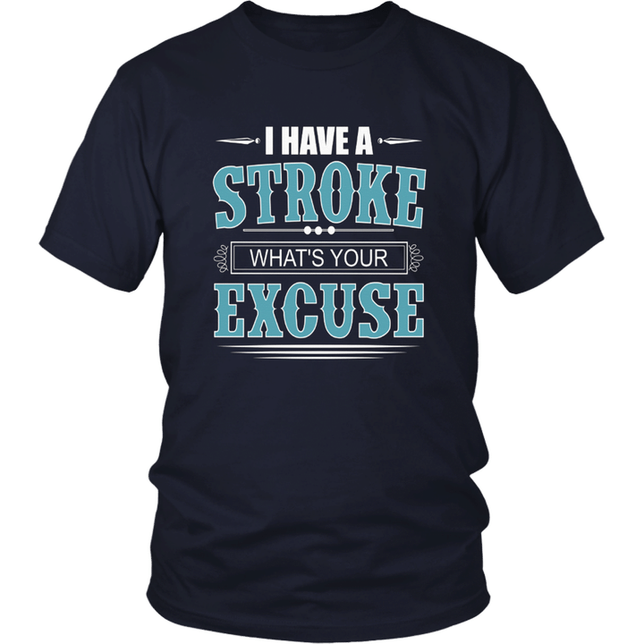 Stroke Survivor What's Your Excuse Recovery & T Shirt Design