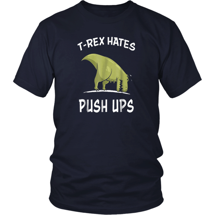 T-Rex Hates Push Ups Funny Gym Dinosaur T-Shirt