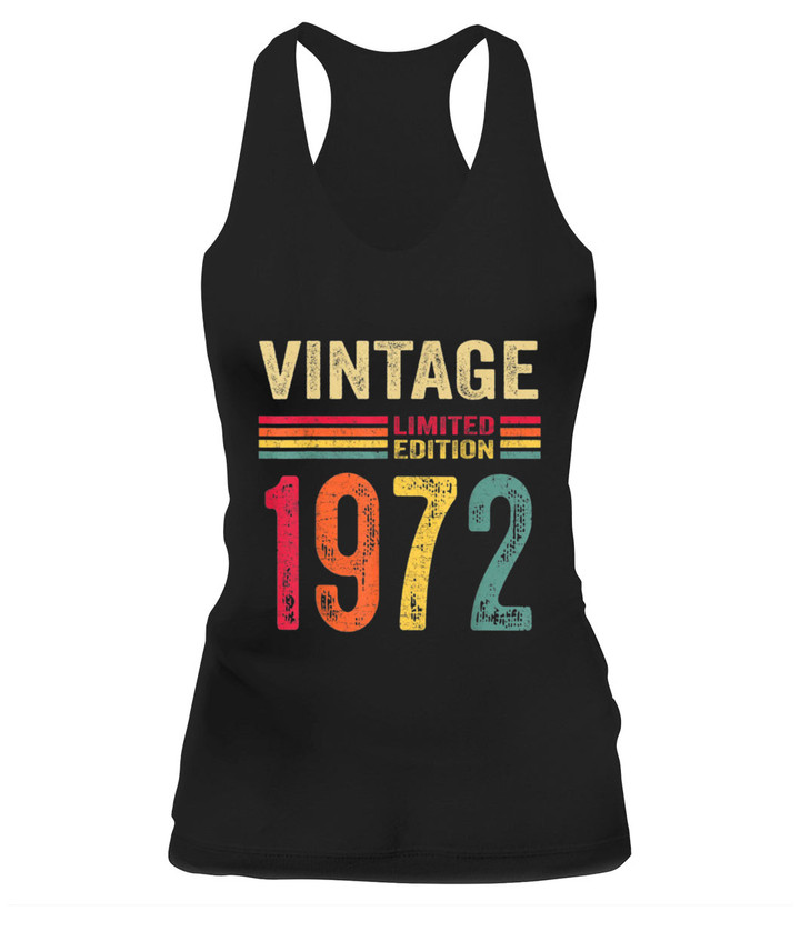 50 Year Old Gifts Vintage 1972 Limited Edition 50th Birthday T-Shirt - Women's Tank - Racerback