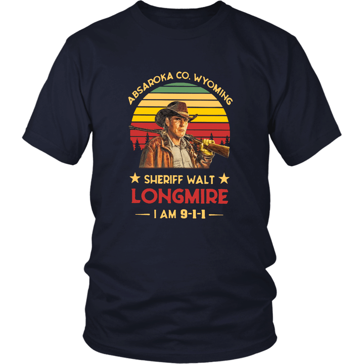 ABSAROKA CO. WYOMING - SHERIFF WALT LONGMIRE - I AM 911 SHIRT